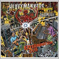 THE HEAVYMANNERS meets SCIENTIST/   Extermination Dub(CD)