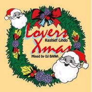 DJ BANA / Lovers Xmas KASHIEF LIND