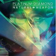 NATURAL WEAPON / PLATINUM / DIAMOND