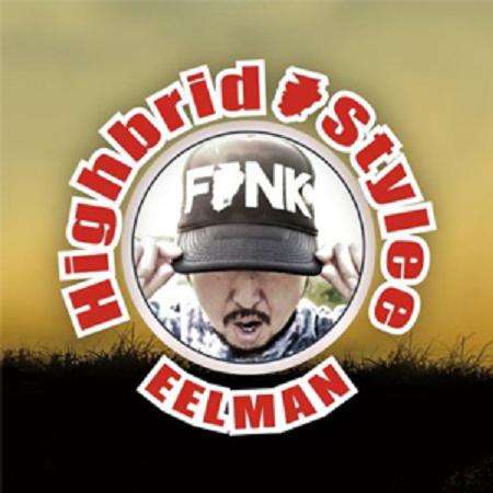 EELMAN / HIGHBRID STYLEE
