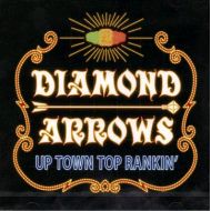 DIAMOND ARROWS / UP TOWN TOP RANKIN