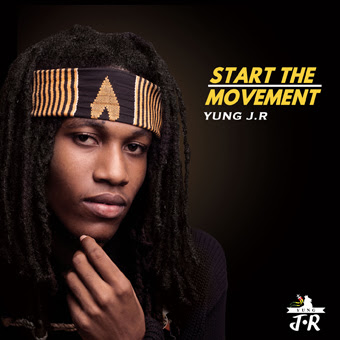 YUNG J.R / START THE MOVEMENT