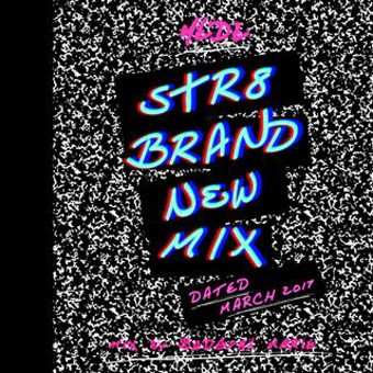 MEDZ / STR8 BRAND NEW MIX MARCH 2017