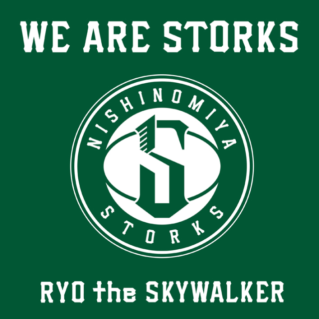 RYO the SKYWALKER / WE ARE STORKS