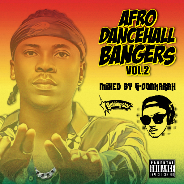 G-Conkarah of Guiding Star / AFRO DANCEHALL BANGERS VOL.2