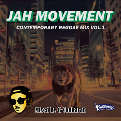 G-Conkarah of GUIDING STAR / JAH MOVEMENT Contemporary Reggae Mix Vol.1