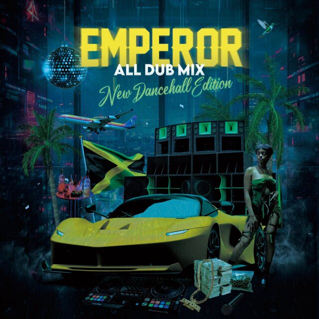 EMPEROR / EMPEROR ALL DUB MIX - NEW DANCEHALL EDITION -