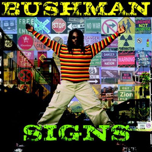 BUSHMAN / SIGNS