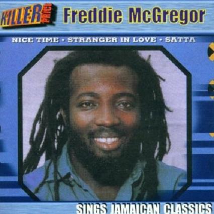 FREDDIE McGREGOR / SINGS JAMAICAN CLASSICS