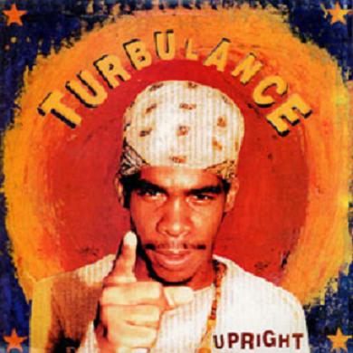 TURBULENCE / UPRIGHT