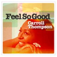 CARROLTHOMPSON/FEELSOGOOD(CD)