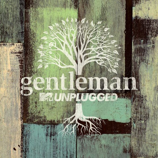 GENTLEMAN / MTV UNPLUGGED