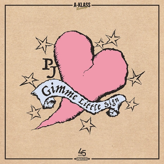 PJ / GIMME LITTLE SIGN c/w GIMME LITTLE DUB（7インチレコード）
