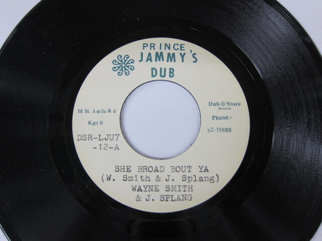 WAYNE SMITH & J. SPLANG / SHE BROAD BOUT YA / PRINCE JAMMYS DUB/DUB ST