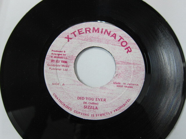 SIZZLA / DID YOU EVER / XTERMINATOR