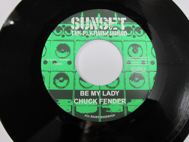 CHUCK FENDER / BE MY LADY / STROLLING RIDDIM / SUNSET THE PLATINUM SOUND