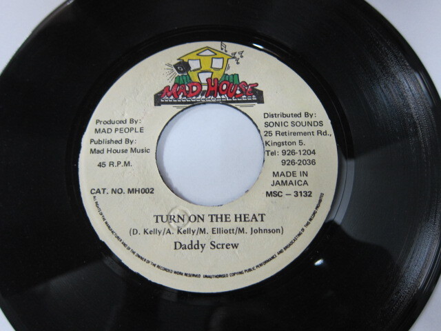 DADDY SCREW / TURN ON THE HEAT / BIG IT UP RIDDIM / MAD HOUSE