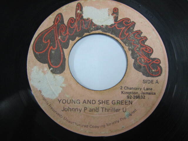 JOHNNY P & THRILLER U / YOUNG AND SHE GREEN / TECHNIQUES
