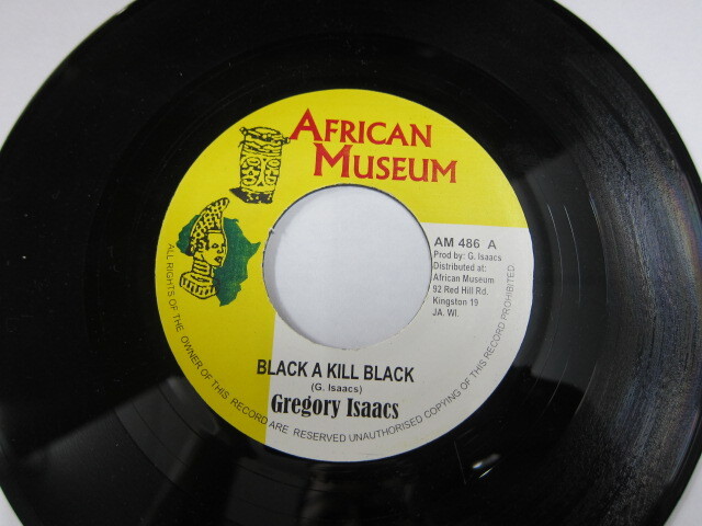 GREGORY ISAAC / BLACK A KILL BLACK / AFRICAN MUSEUM