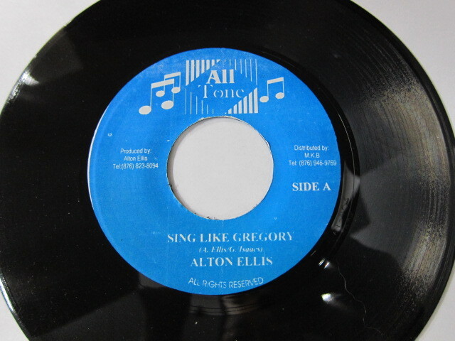 Aside ALTON ELLIS / SING LIKE GREGORY / Bside EARNEST RANGLIN / YOURS AND MINE / ALL TONE