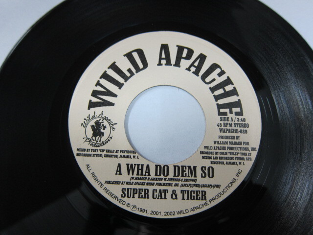 SUPER CAT & TIGER / A WAH DO DEM SO / WILD APACHE