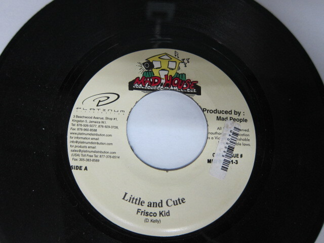 FRISCO KID / LITTLE AND CUTE / MEDICINE RIDDIM / MAD HOUSE