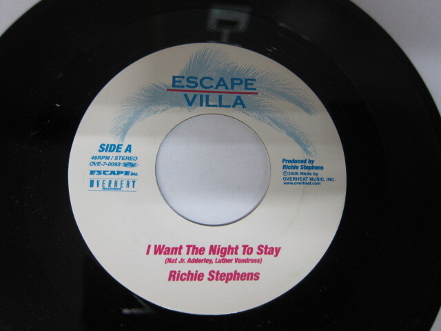 RICHIE STEPHENS / I WANT THE NIGHT TO STAY / ESCAPE VILLA