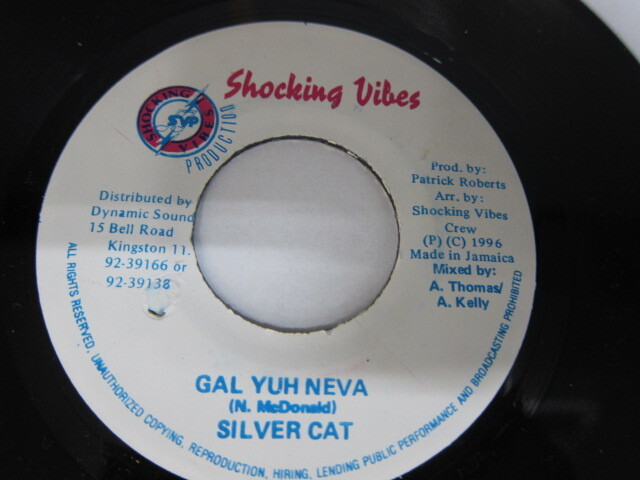 SILVER CAT / GAL YUH NEVA / YAW YAW RIDDIM / SHOCKING VIBES
