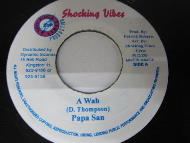 PAPA SAN / A WAH / YU DEAD NOW RIDDIM / SHOCKING VIBES