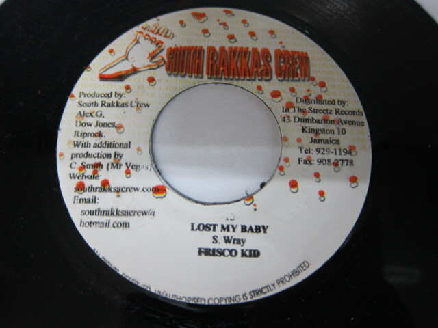 FRISCO KID / LOST MY BABY / Bside CHUCK FENDER / LUV UP MI GIRL / CLAPPAS RIDDIM / SOUTH RAKKAS CREW
