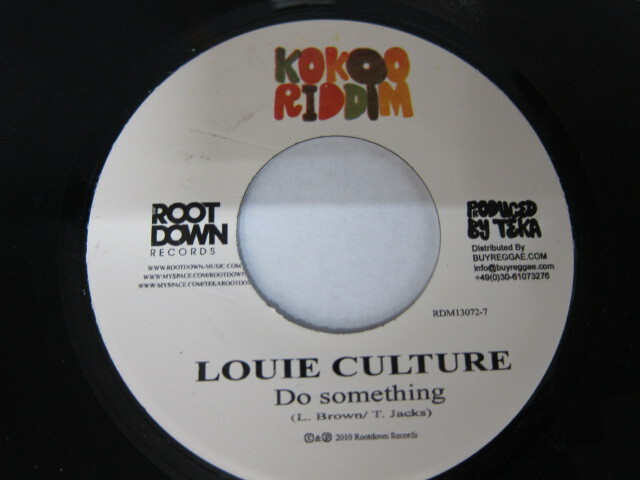 Aside LOUIE CULTURE / DO SOMETHING / Bside LLOYD BROWN / SHE NAH EASY / KOKOO RIDDIM / ROOT DOWN