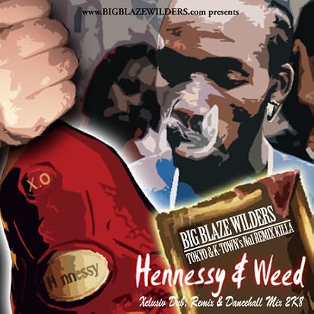HENNESSY & WEED / BIG BLAZE WILDERS