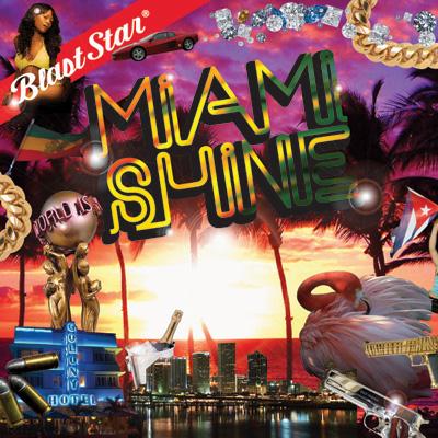 V.A. / BLAST STAR MIAMI SHINE
