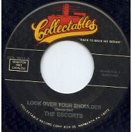 THE ESCORTS / LOOK OVER YOUR SHOULFER / COLLECTABLES