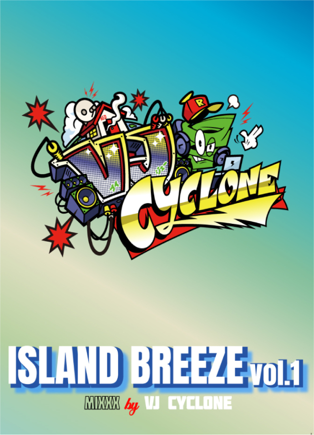 VJ CYCLONE / ISLAND BREEZE MIX DVD VOL.1