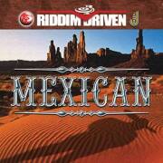 V.A. / RIDDIM DRIVEN MEXICAN RIDDIM