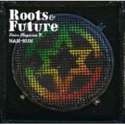 HAN-KUN / VOICE MAGICIAN IV -Roots&Future-通常盤