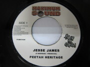 PEETAN HERITAGE / JESSE JAMES / Bside LUKIE D / CRYING OUT / VINEYARD TOWN RIDDIM / MAXIMUM SOUND