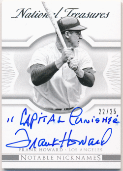 Frank Howard 2015 Panini National Treasures Notable Nicknames Signature Auto 22/25 Capital Punisher