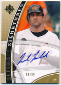 Nick Markakis MLB 2009 UD Ultimate Collection Signature Auto 06/39