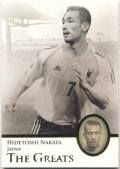 中田英寿 Soccer 2013 Futera Unique The Greats #113 Hidetoshi Nakata