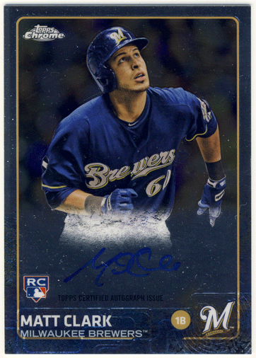 Matt Clark MLB 2015 Topps Chrome RC Signature Auto