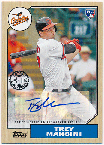 Trey Mancini MLB 2017 Topps RC 30th Anniversary 1987 Signature Auto