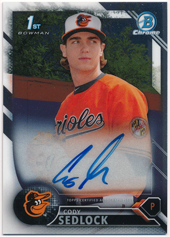 Cody Sedlock MLB 2016 Bowman Chrome 1st Bowman Signature Auto