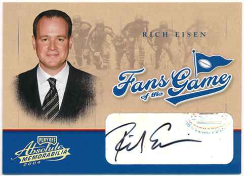 Rich Eisen NFL 2004 Playoff Absolute Memorabilia Fans of the Game Signatures Auto 012/300