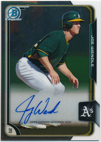 Joe Wendle MLB 2015 Bowman Chrome Signature Auto