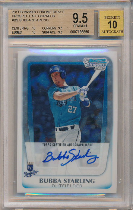 Bubba Starling MLB 2011 Bowman Chrome 1st Bowman Signature BGS 9.5 Auto 10