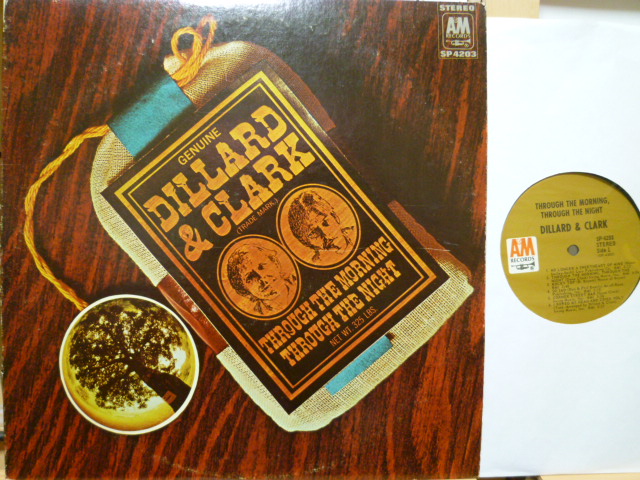 DILLARD & CLARK　ディラード＆クラーク / Through The Morning Through The Night