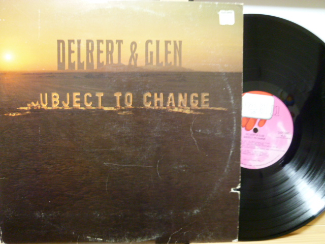 DELBERT & GLEN　デルバート＆グレン / Ubject To Change