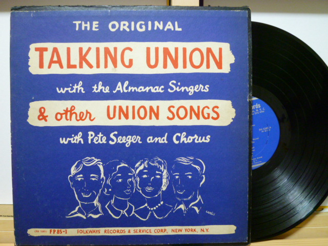 THE ALMANAC SINGERS　オールマナック・シンガーズ / Talking Union